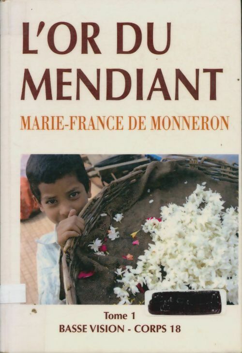 Livrenpoche : L'or du mendiant tome I - Marie-France De Monneron - Livre