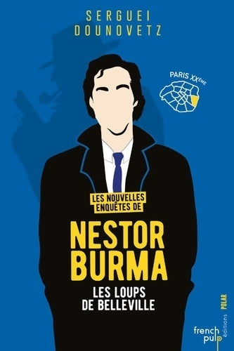 Livrenpoche : Les loups de belleville : Tome I : les nouvelles enquêtes de nestor burma - Serguei Dounovetz - Livre