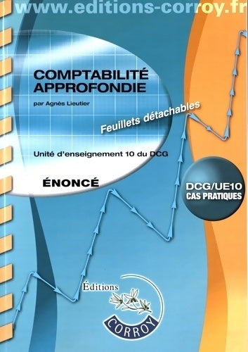 Livrenpoche : Comptabilité approfondie Énoncé : Ue 10 du DCG - Agnès Lieutier - Livre