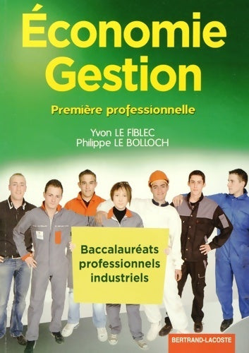 Livrenpoche : Économie gestion 1e bac pro industriels - Yvon Le Fiblec - Livre