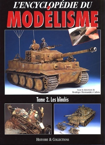 L'encyclopédie du modélisme : Tome II les blindés - Collectif - Livre