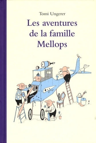 Livrenpoche : Les aventures de la famille mellops - Tomi Ungerer - Livre