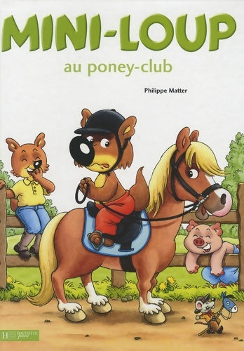 Livrenpoche : Mini-loup au poney-club - Philippe Matter - Livre