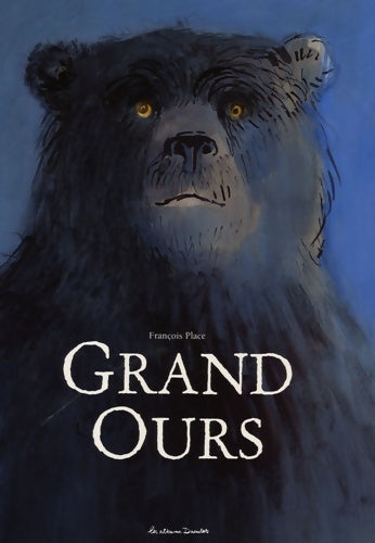Livrenpoche : Grand ours - François Place - Livre