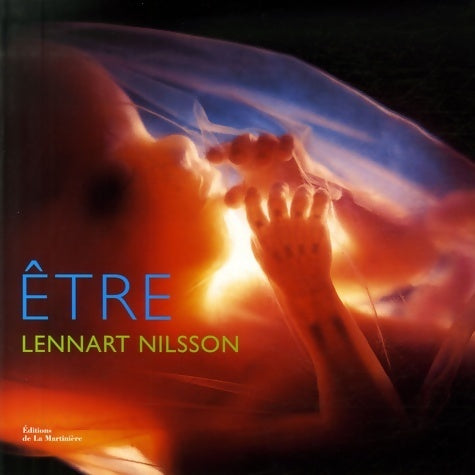 Livrenpoche : Etre - Lennart Nilsson - Livre