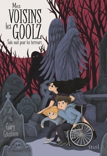 Livrenpoche : Mes voisins les goolz Tome I sale nuit pour les terreurs - Gary Ghislain - Livre