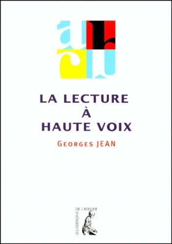 Livrenpoche : La lecture à haute voix - Georges Jean - Livre