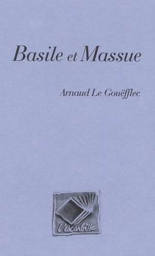 Livrenpoche : Basile et Massue - Arnaud Le Gouëfflec - Livre