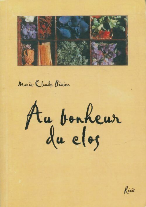 Livrenpoche : Au bonheur du clos - Marie-Claude Bizien - Livre