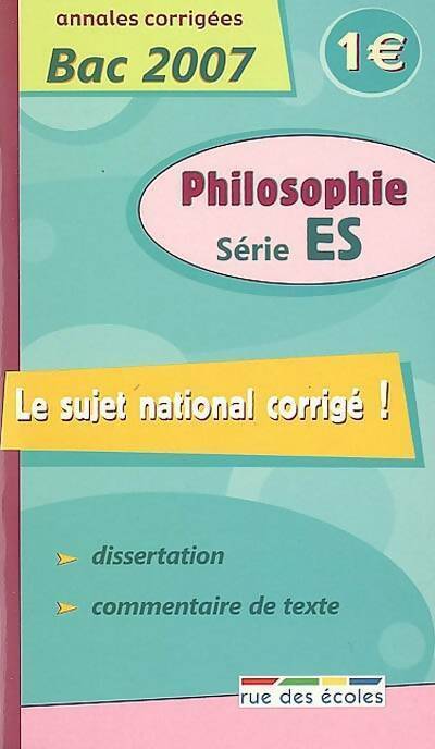 Livrenpoche : Philosophie Terminale ES corrigés 2007 - Collectif - Livre