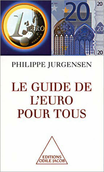 Livrenpoche : Le guide de l'euro pour tous - Philippe Jurgensen - Livre