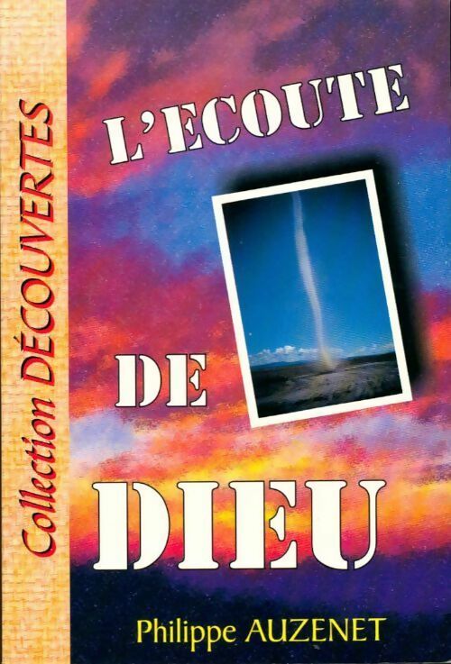 L'écoute de dieu - Philippe Auzenet -  Découvertes - Livre