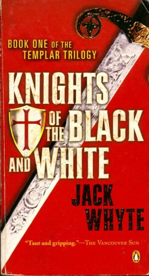Livrenpoche : Knights of the black and white - Jack Whyte - Livre