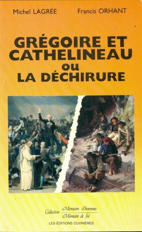Livrenpoche : Grégoire et cathelineau ou la déchirure - Francis Orhant - Livre