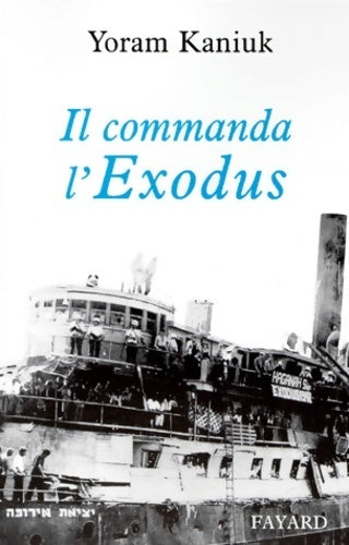 Livrenpoche : Il commanda l'exodus - Y. Kaniuk - Livre