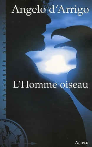 Livrenpoche : L'homme oiseau - Angelo D'arrigo - Livre
