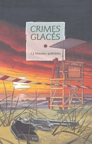 Livrenpoche : Crimes glacés - Brigitte Aubert - Livre