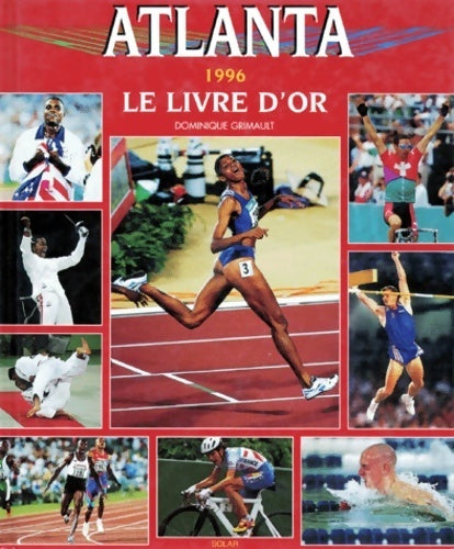 Livrenpoche : Atlanta 1996. Le livre d'or - Dominique Grimault - Livre