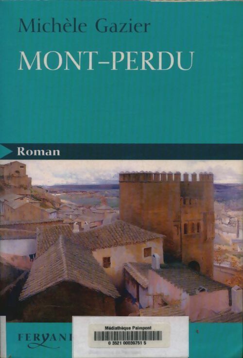 Livrenpoche : Mont-perdu - Michèle Gazier - Livre