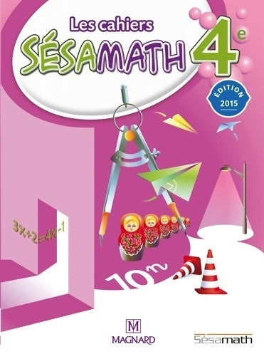Livrenpoche : Cahier sésamath 4e (2015) - cahier élève (2015) - Association Sesamath - Livre