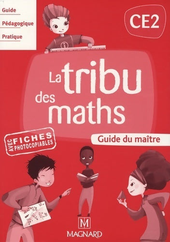 Livrenpoche : La tribu des maths CE2 : Guide du maître - Christophe Demagny - Livre