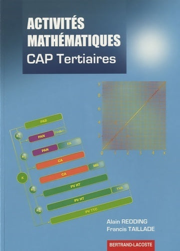 Livrenpoche : Activités mathématiques : CAP tertiaires (tertiaires - services - hôtellerie - alimentation - restauration) - Alain Redding - Livre