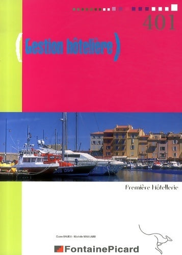 Livrenpoche : Gestion hôtelière 1e hôtellerie - Claire Baudu - Livre