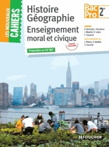 Livrenpoche : Les nouveaux cahiers histoire-géographie - emc Seconde bac pro - Jacqueline Kermarec - Livre