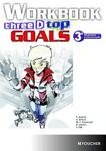 Livrenpoche : Three d top goals workbook 3e dp - Patrick Aubriet - Livre