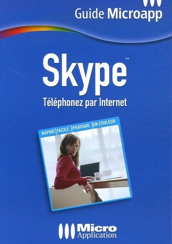 Livrenpoche : Skype : Téléphoner par internet - Claude Bernardini - Livre