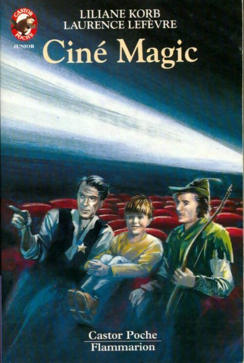 Livrenpoche : Ciné Magic - Liliane Korb - Livre