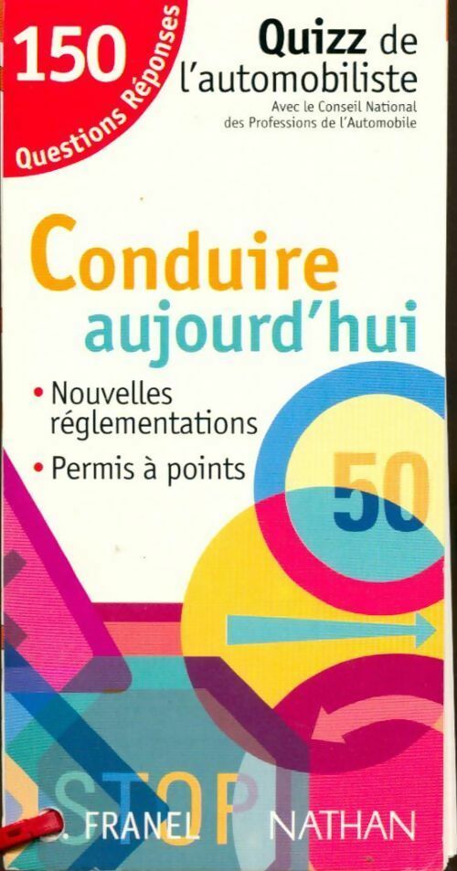Livrenpoche : Conduire aujourd'hui. 150 questions/réponses - Collectif - Livre