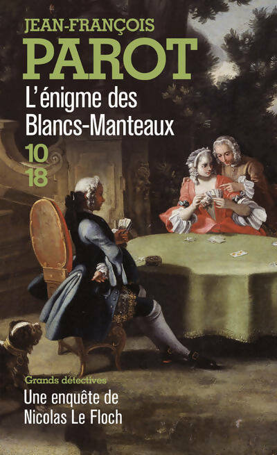 L'énigme des blancs manteaux - Jean-François Parot - Livre