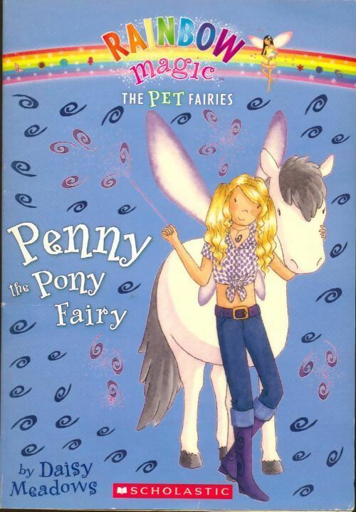 Livrenpoche : Pet fairies #7 : Penny the pony fairy - Daisy Meadows - Livre