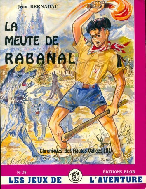 Livrenpoche : La meute de Rabanal - Jean Bernadac - Livre
