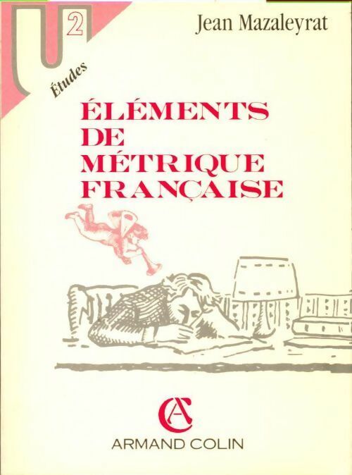 Livrenpoche : Eléments de métrique française - Jean Mazaleyrat - Livre