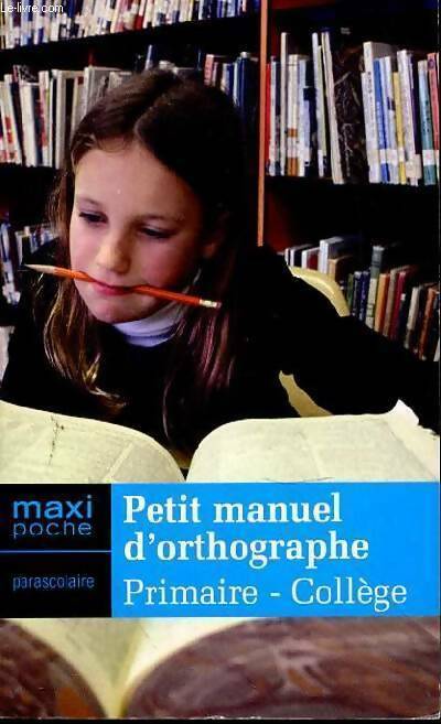 Livrenpoche : Petit manuel d'orthographe - Collectif - Livre