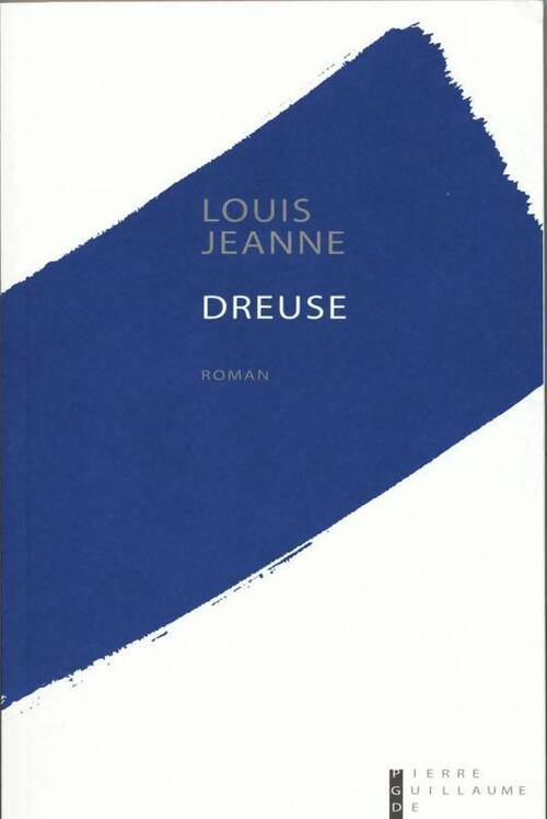 Livrenpoche : Dreuse - Louis Jeanne - Livre