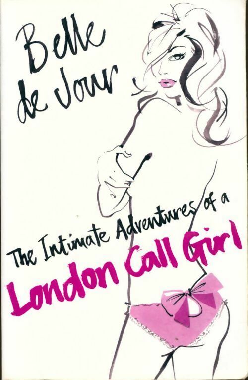 Livrenpoche : The intimate adventures of a london call girl - Belle De Jour - Livre