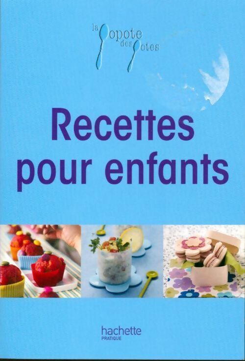 Recettes pour enfants - Geneviève De Galard - Livre