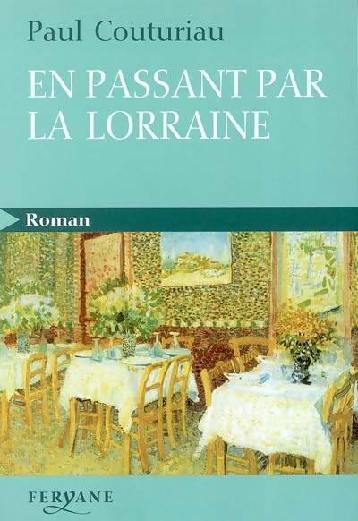 Livrenpoche : En passant par la Lorraine - Paul Couturiau - Livre