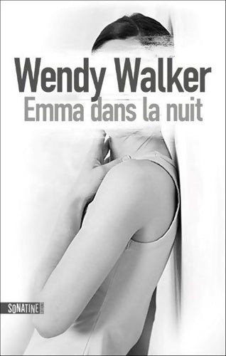 Livrenpoche : Emma dans la nuit -  Wendy Walker - Livre
