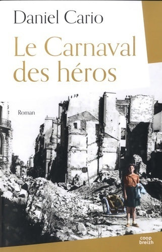 Livrenpoche : Le carnaval des héros - Daniel Cario - Livre