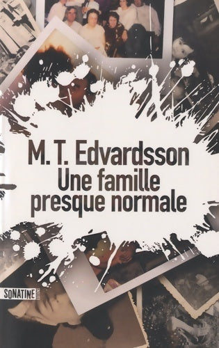 Livrenpoche : Une famille presque normale - M. T. Edvardsson - Livre
