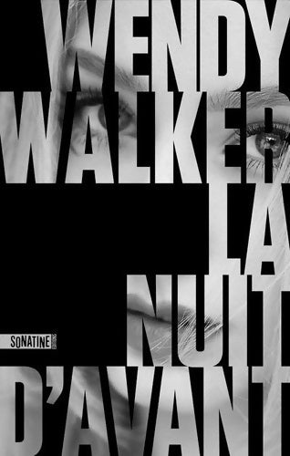 Livrenpoche : La nuit d'avant - Wendy Walker - Livre