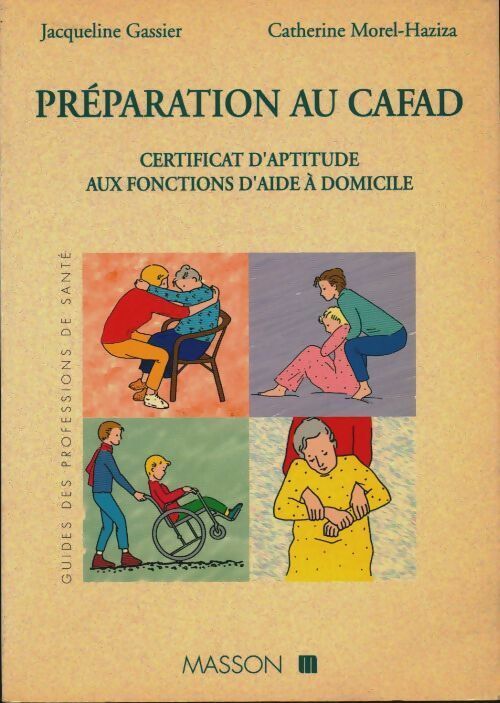 Livrenpoche : Préparation au cafad certificat d'aptitude aux fonctions d'aide à domicile - Jacqueline Gassier - Livre