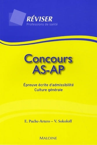Livrenpoche : Concours AS-AP : épreuve écrite d'admissibilité culture générale - Emmanuelle Puche-Artero - Livre