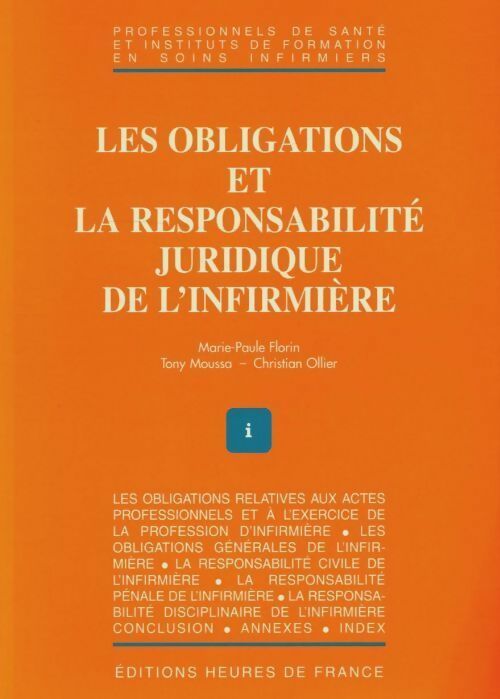 Livrenpoche : Les obligations et la responsabilité juridique de l'infirmiere - Moussa Florin - Livre