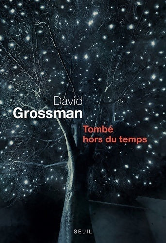 Livrenpoche : Tombé hors du temps. Récit pour voix - David Grossman - Livre