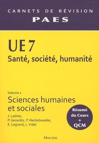 Livrenpoche : Ue 7 santé société humanité : Volume 1 sciences humaines et sociales - Joël Ladner - Livre